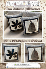 Load image into Gallery viewer, Two Autumn Pillowcases - PDF pattern by MJJenek