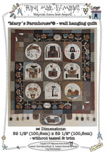 Load image into Gallery viewer, Mary's Farmhouse – wall hanging quilt - MJJ quilt pattern