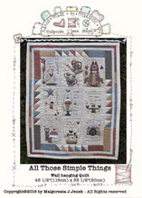 Load image into Gallery viewer, All Those Simple Things – wall hanging quilt - MJJ quilt pattern