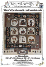 Load image into Gallery viewer, Mary&#39;s Farmhouse – wall hanging quilt - MJJ quilt pattern
