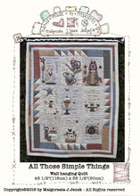 Charger l&#39;image dans la galerie, All Those Simple Things – wall hanging quilt - MJJ quilt pattern
