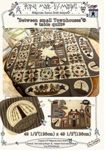 Laden Sie das Bild in den Galerie-Viewer, Between Small Townhouses – table quilt  - MJJ quilt  pattern
